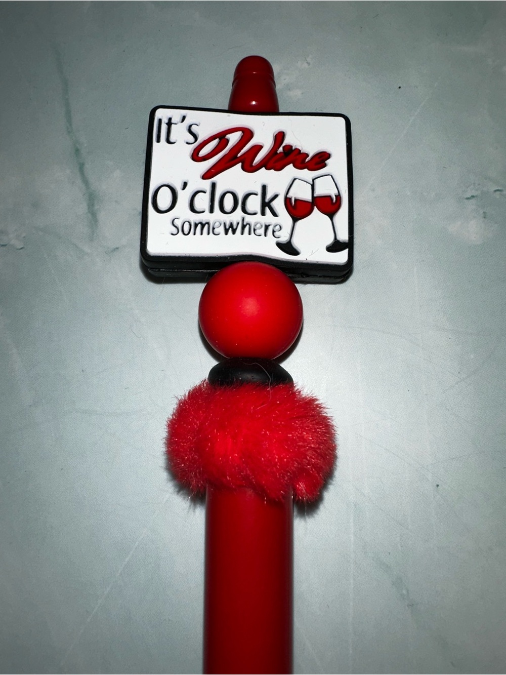 It’s Wine O’Clock Somewhere Custom Pen